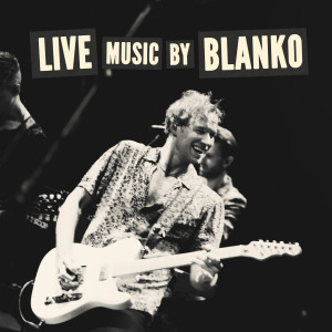 Blanko的專輯Live Music By BLANKO