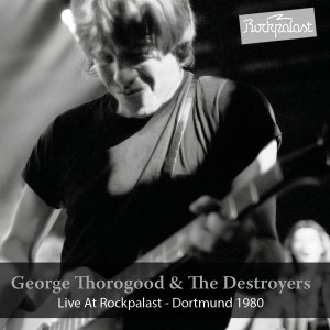 Album Live at Rockpalast (1980) from George Thorogood