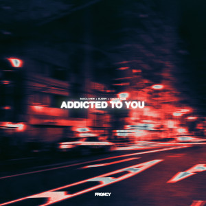 Bacca Chew的專輯Addicted To You