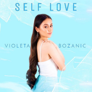 Listen to Self Love song with lyrics from Violeta Bozanic