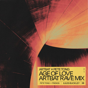 pete tong的專輯Age of Love (ARTBAT Rave Mix)