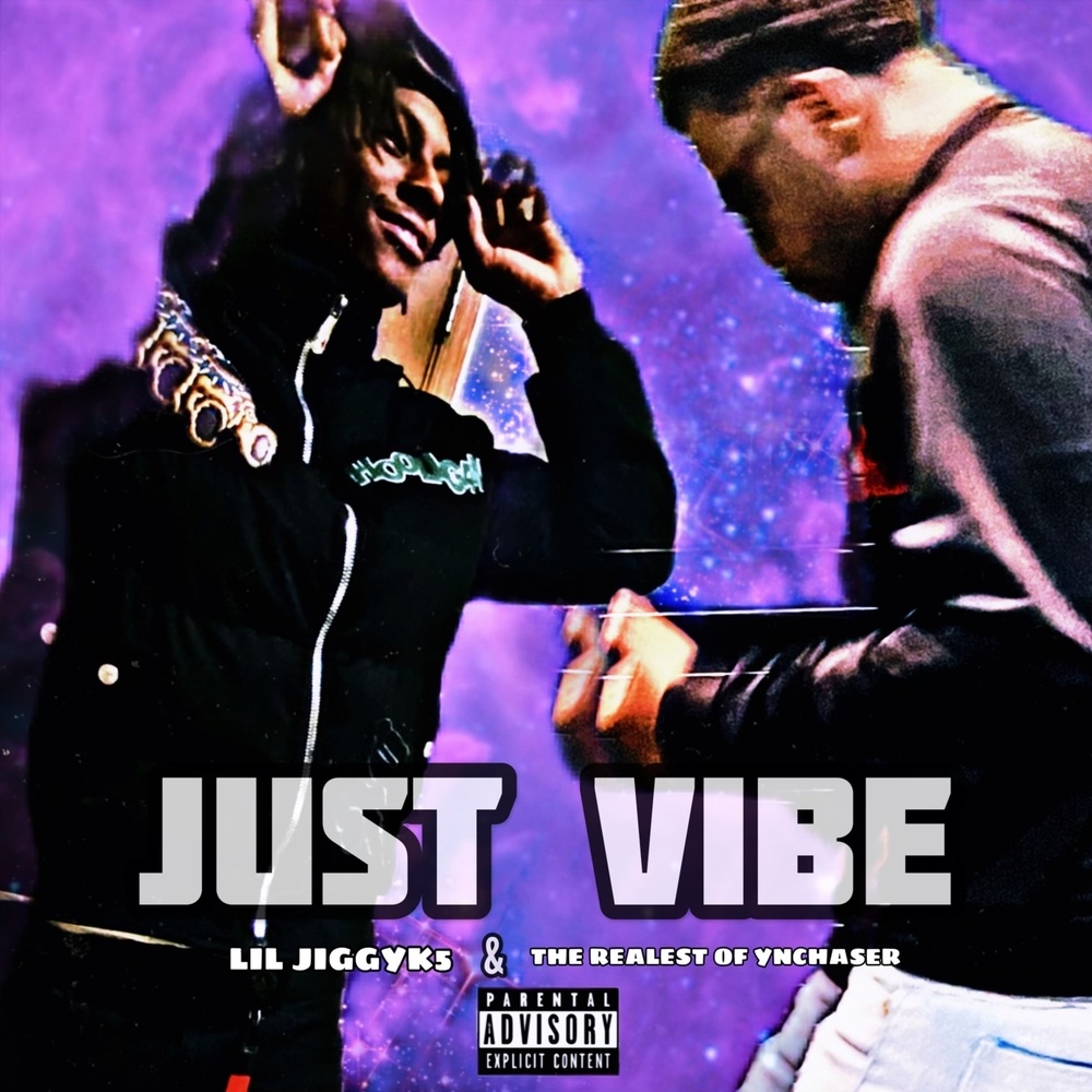 Just Vibe (Explicit)