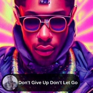 ดาวน์โหลดและฟังเพลง Don’t Give Up Don’t Let Go พร้อมเนื้อเพลงจาก Tomer Aaron