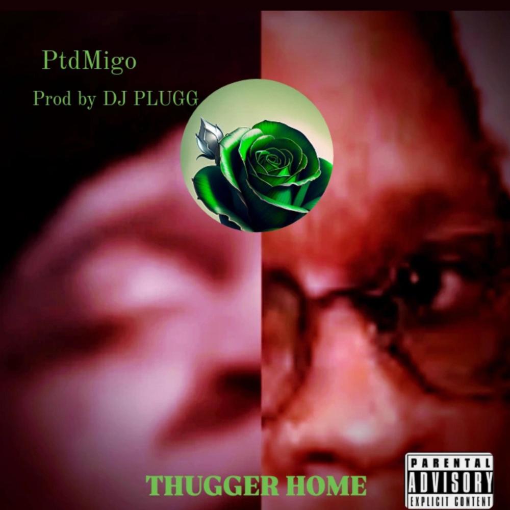 Thugger Home (Explicit)