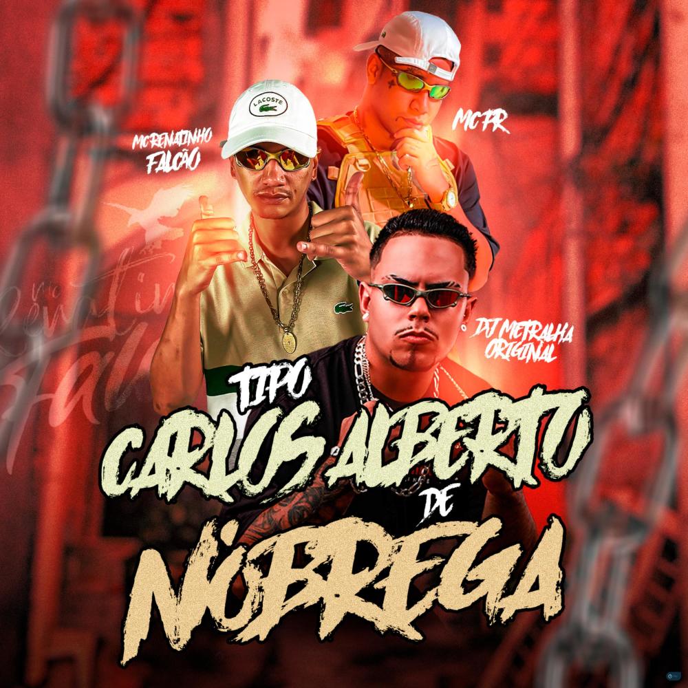 Tipo Carlos Aberto de Nóbrega (feat. MC PR) (Explicit)