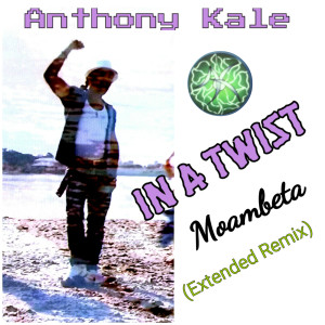 Album In a Twist (Moambeta) [Extended Remix] from Anthony Kale
