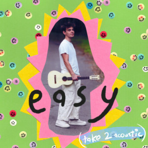 收听Mackenzie Bourg的easy (take 2 acoustic)歌词歌曲