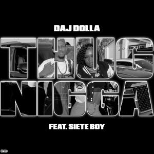 Siete Boy的專輯Thug Nigga (feat. Siete Boy) (Explicit)