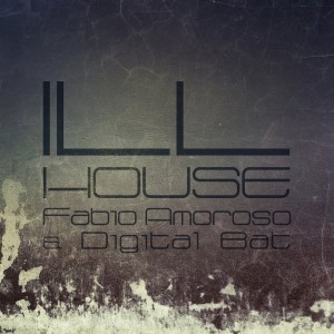 ดาวน์โหลดและฟังเพลง Ill House (Radio Edit) พร้อมเนื้อเพลงจาก Fabio Amoroso