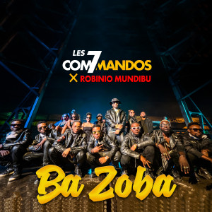 Listen to Ba zoba song with lyrics from Les 7 Commandos