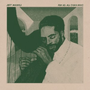 ดาวน์โหลดและฟังเพลง For Us All (Yoka Boka) พร้อมเนื้อเพลงจาก Jeff Majors