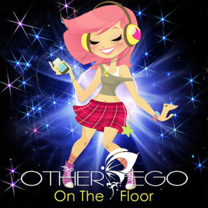 Other Ego的專輯On The Floor
