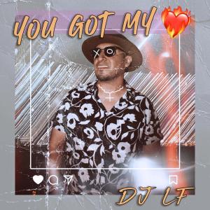 ดาวน์โหลดและฟังเพลง You Got My <3 (Radio Edit) พร้อมเนื้อเพลงจาก DJ LF