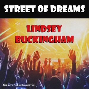 Lindsey Buckingham的專輯Street Of Dreams (Live)