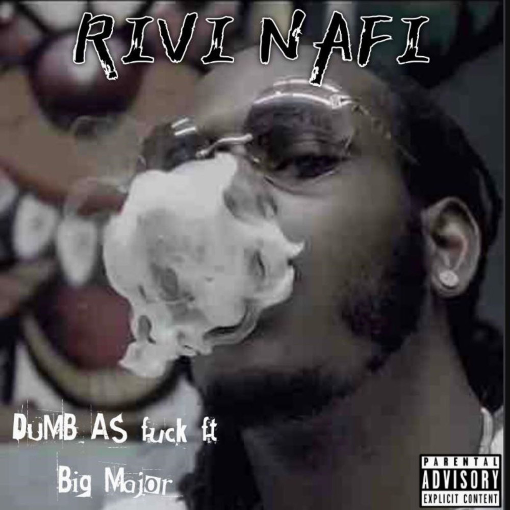 Dumb as Fuck (Explicit)