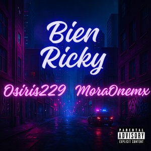 Osiris229的专辑Bien Ricky (Explicit)