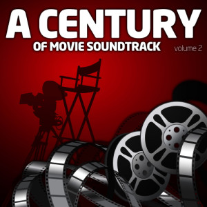 A Century Of Movie Soundtracks Vol. 2