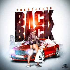 Listen to Back Back (Explicit) song with lyrics from TheRealEvo