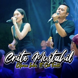 收听Difarina Indra的Crito Mustahil歌词歌曲