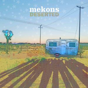 Mekons的專輯Deserted