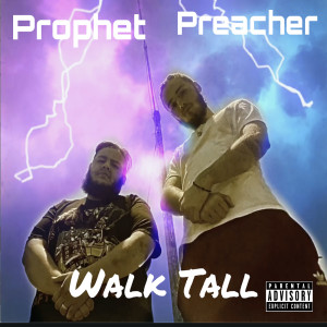 Dengarkan lagu Walk Tall (Explicit) nyanyian Preacher dengan lirik