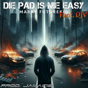 Album Die Pad Is Nie Easy (feat. DJV) from Marky Futurekid