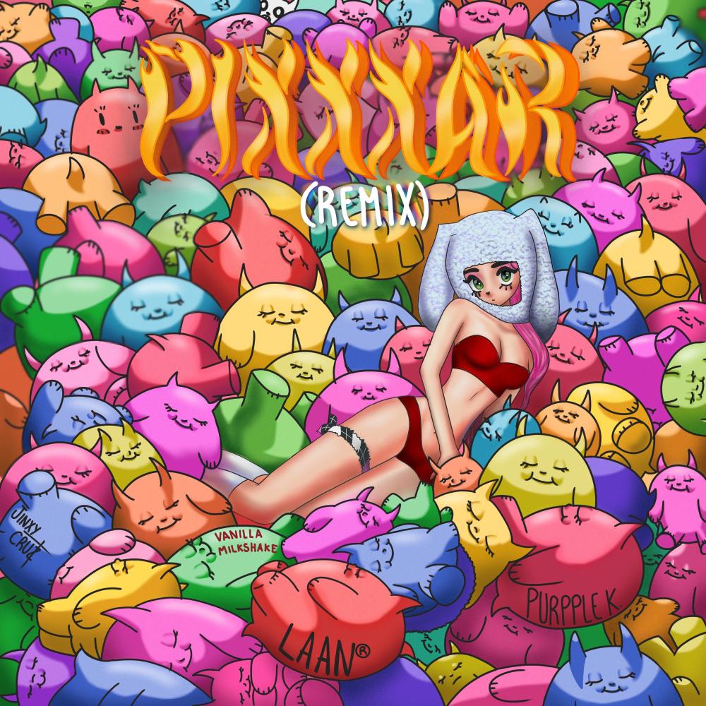 Pixxxar (feat. Vanillamilkshake, Jinxy Cruz & Purpple K) (Remix|Explicit)