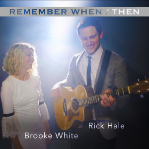 Rick Hale的專輯Remember When / Then (Mashup)