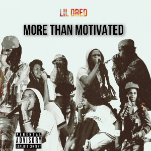 More Than Motivated (Explicit)