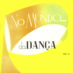 Tres Marias的專輯No Mundo da Dança Vol. 2