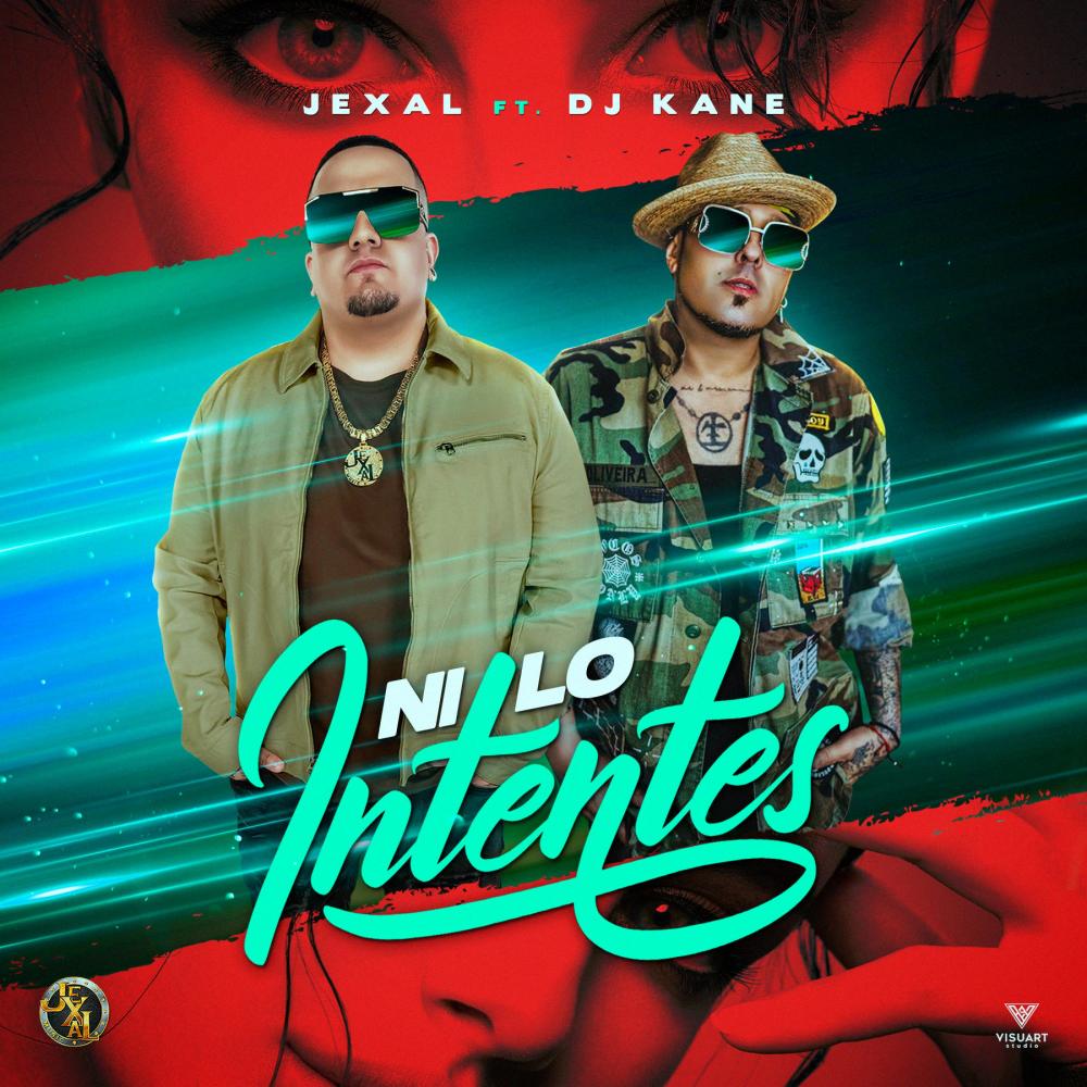 Ni Lo Intentes (feat. DJ Kane)
