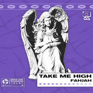 收聽Fahjah的Take Me High歌詞歌曲