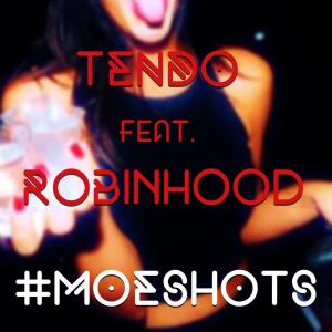 ดาวน์โหลดและฟังเพลง Moe Shots (feat. Robinhood) (Explicit) พร้อมเนื้อเพลงจาก Tendo The Goat