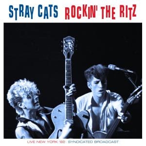 Album Rockin' The Ritz (Live 1982) from Stray Cats
