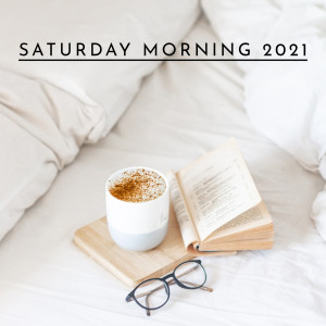 Album Saturday Morning 2021 from Various