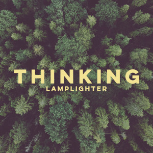 Lamplighter的專輯Thinking