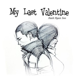 Dengarkan lagu 내 마지막 발렌타인 (My Last Valentine) (Inst.) nyanyian Baek Hyun Soo dengan lirik