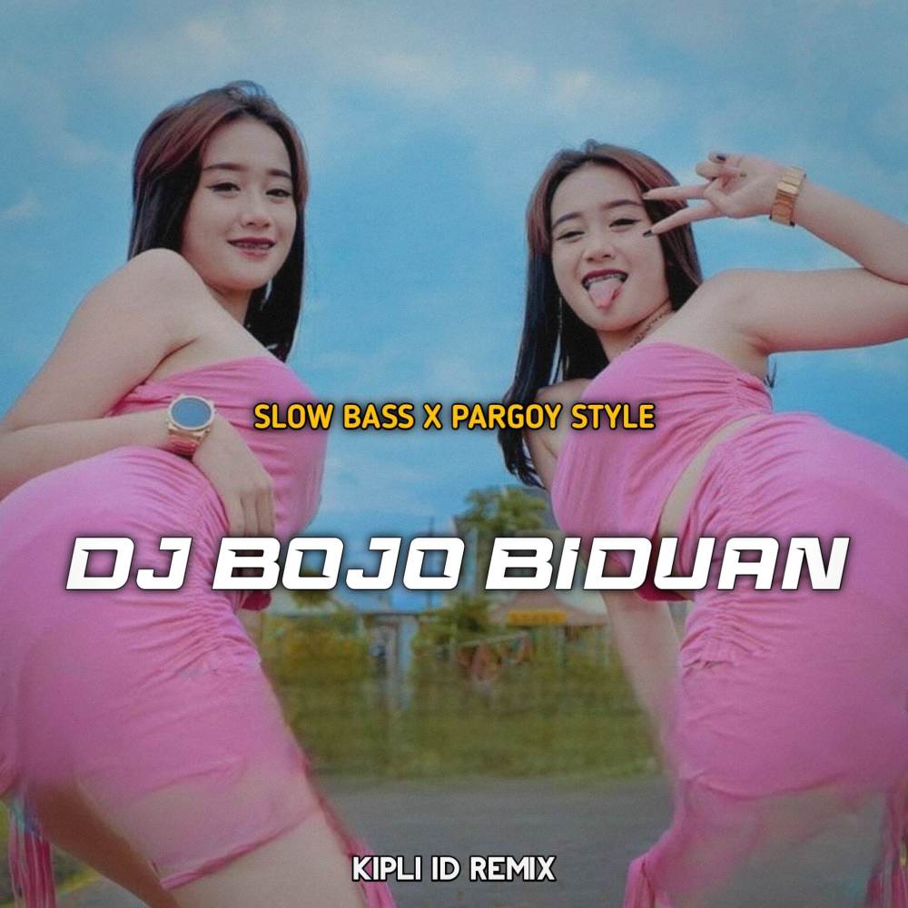 DJ BOJO BIDUAN BASS X PARGOY STYLE