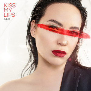 Album Kiss my lips oleh IVETT