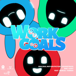 Mac Light的專輯Work Goals (Original Motion Picture Soundtrack)