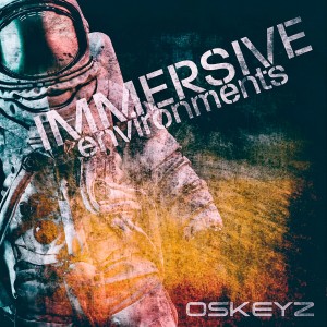 OsKeyz的專輯Immersive Environments