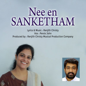 Listen to Nee En Sanketham song with lyrics from Persis John