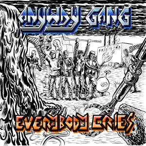 收聽Anyway Gang的Everybody Cries歌詞歌曲