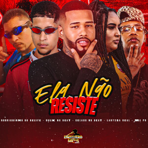 Duck no Beat的专辑ELA NÃO RESISTE (Explicit)