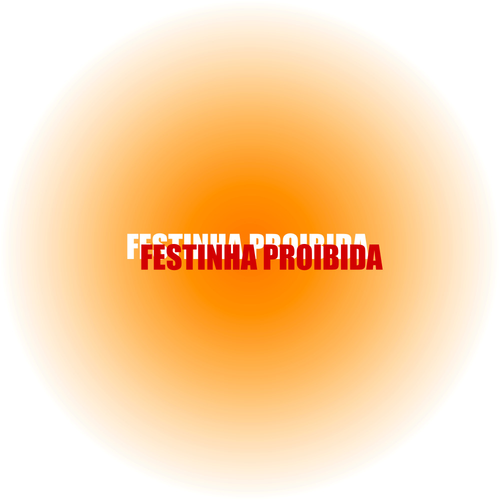 Festinha Proibida (Explicit)