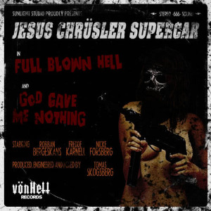 Jesus Chrüsler Supercar的專輯Full Blown Hell