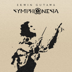 收听Erwin Gutawa的Bukan Cinta Biasa歌词歌曲