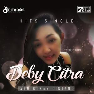 Listen to Abc (Aku Bosan Cintamu) song with lyrics from Deby Citra