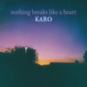 Listen to Nothing breaks like a heart (Acoustic) song with lyrics from Karo