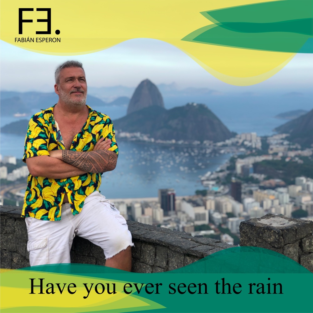 Have You Ever Seen The Rain